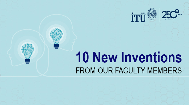 Ten New Inventions from Our Faculty Members Görseli