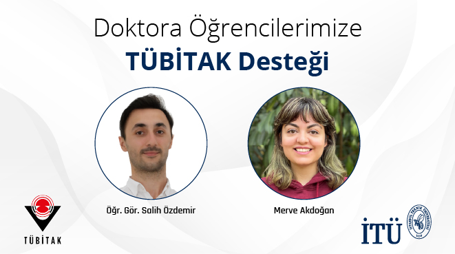 Doktora Öğrencilerimize TÜBİTAK Desteği Görseli