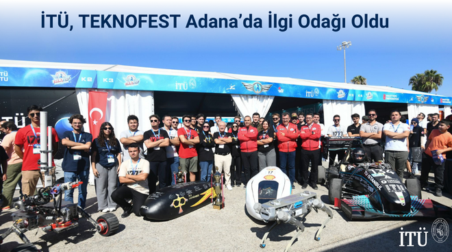 İTÜ, TEKNOFEST Adana’da İlgi Odağı Oldu Görseli