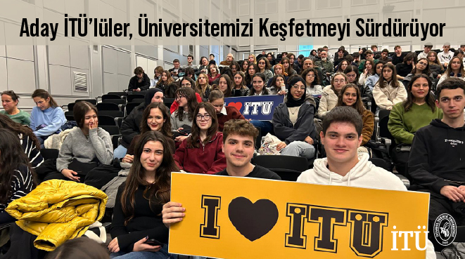 Aday İTÜ’lüler, Üniversitemizi Keşfetmeyi Sürdürüyor Görseli