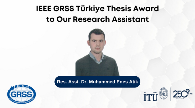 IEEE GRSS Türkiye Thesis Award to Our Research Assistant Görseli