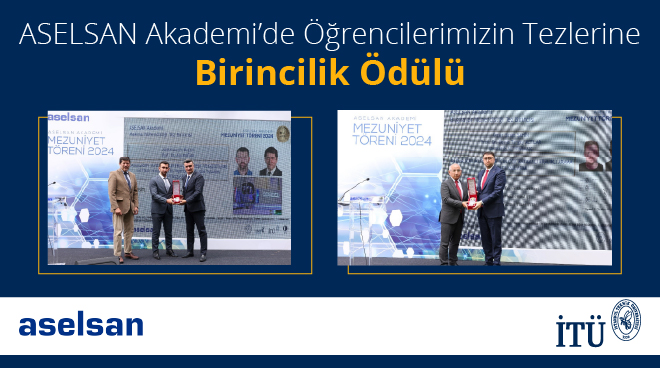 ASELSAN Akademi’de Öğrencilerimizin Tezlerine Birincilik Ödülü Görseli