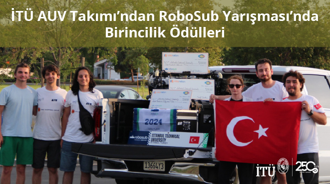 İTÜ AUV Takımı’ndan RoboSub Yarışması’nda Birincilik Ödülleri Görseli