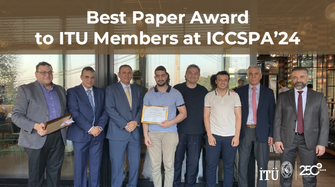 Best Paper Award to ITU Members at ICCSPA’24 Görseli