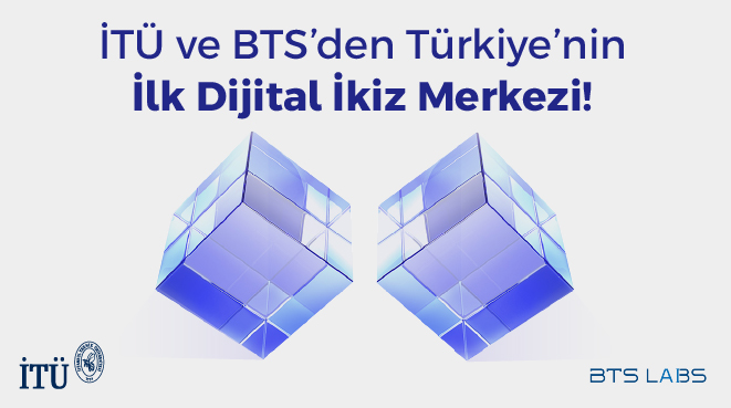 Türkiye’nin İlk Dijital İkiz Uygulama ve Araştırma Merkezi, İTÜ ve BTS Group İş Birliğiyle Hayata Geçti! Görseli