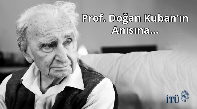 Prof. Doğan Kuban’ın Anısına… Görseli