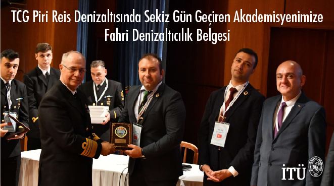 TCG Piri Reis Denizaltısında Sekiz Gün Geçiren Akademisyenimize Fahri Denizaltıcılık Belgesi Görseli