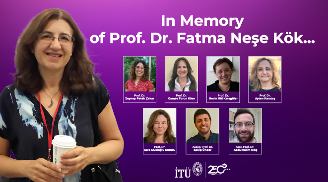 In Memory of Prof. Dr. Fatma Neşe Kök… Görseli