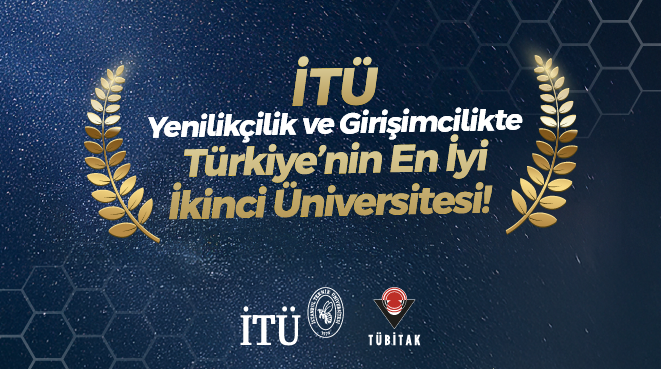İTÜ, Yenilikçilik ve Girişimcilikte Türkiye’nin En İyi İkinci Üniversitesi! Görseli
