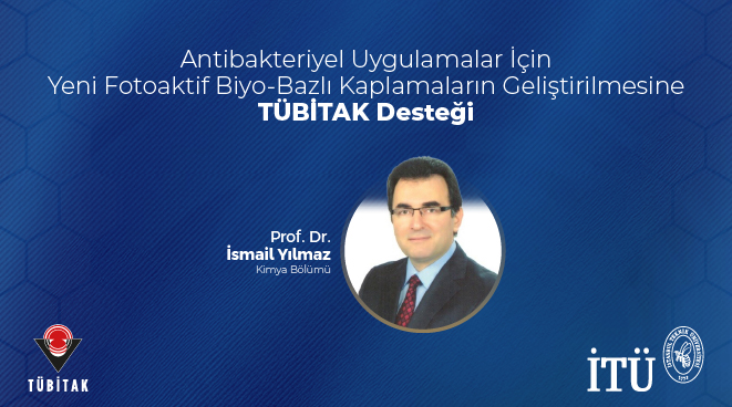 Antibakteriyel Uygulamalar İçin Yeni Fotoaktif Biyo-Bazlı Kaplamaların Geliştirilmesine TÜBİTAK Desteği Görseli