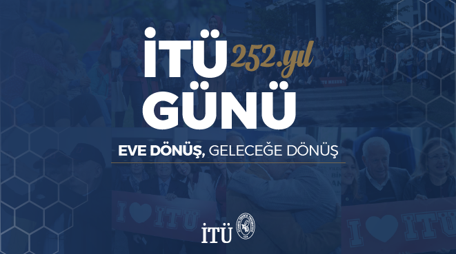 İTÜ Günü İle 252'nci Kez Eve Dönüş Heyecanı Görseli