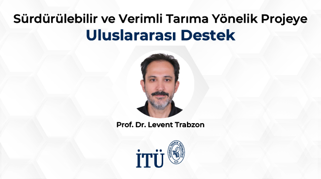 Sürdürülebilir ve Verimli Tarıma Yönelik Projeye Uluslararası Destek Görseli