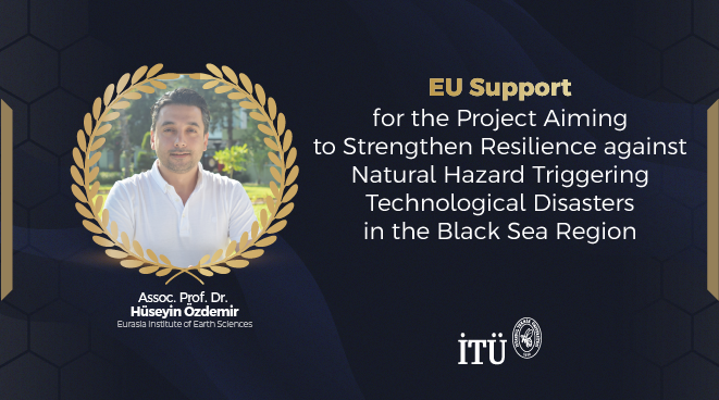 EU Support for the Project Aiming to Strengthen Resilience against Natural Hazard Triggering Technological Disasters in the Black Sea Region Görseli