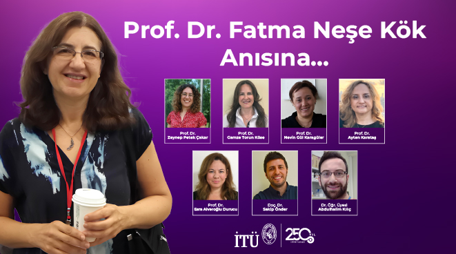 Prof. Dr. Fatma Neşe Kök Anısına… Görseli