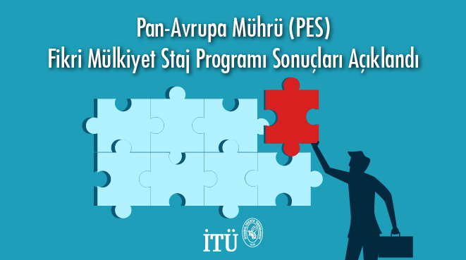 Pan-Avrupa Mührü (PES) Fikri Mülkiyet Staj Programı Sonuçları Açıklandı Görseli