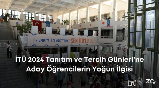 İTÜ 2024 Tanıtım ve Tercih Günleri’ne Aday Öğrencilerin Yoğun İlgisi Görseli