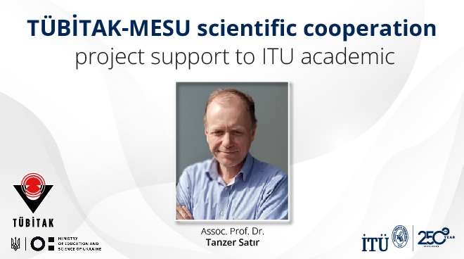 TÜBİTAK-MESU scientific cooperation project support to ITU academic Görseli