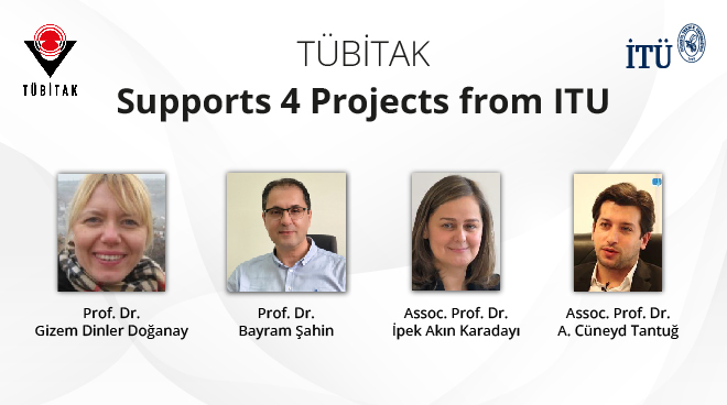 TÜBİTAK Supports 4 Projects from ITU Görseli
