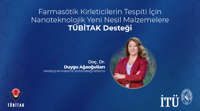 Farmasötik Kirleticilerin Tespiti İçin Nanoteknolojik Yeni Nesil Malzemelere TÜBİTAK Desteği Görseli