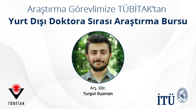 Araştırma Görevlimize TÜBİTAK’tan Yurt Dışı Doktora Sırası Araştırma Bursu Görseli