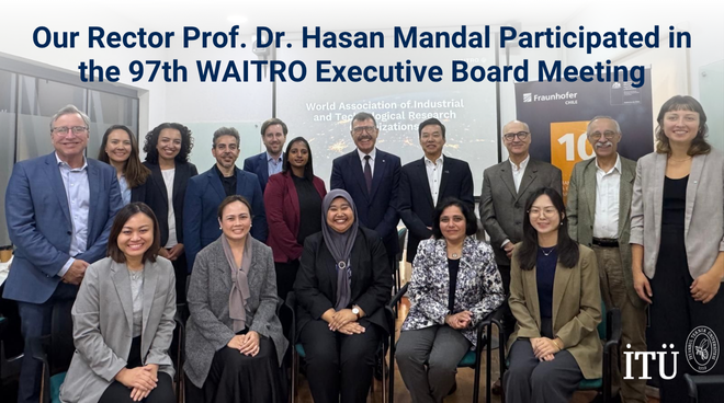 Our Rector Prof. Dr. Hasan Mandal Participated in the 97th WAITRO Executive Board Meeting Görseli