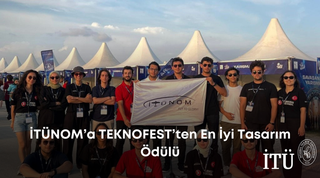 İTÜNOM’a TEKNOFEST’ten En İyi Tasarım Ödülü Görseli